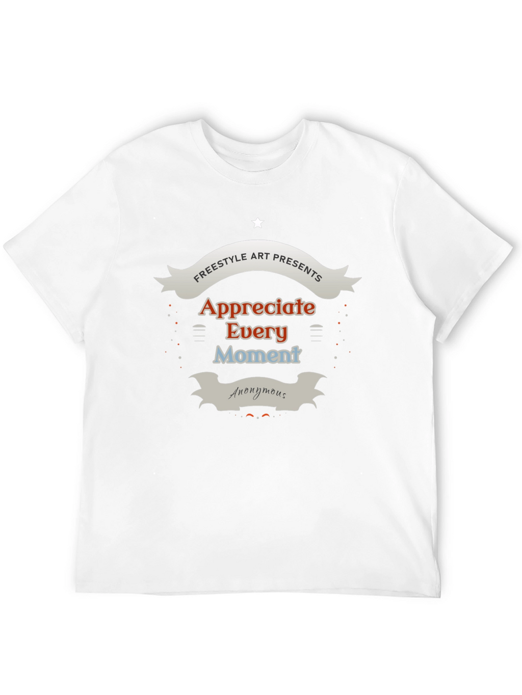 Appreciate Every Moment Graphic T-Shirt
