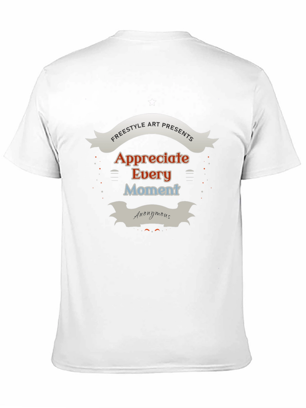 Appreciate Every Moment Graphic T-Shirt