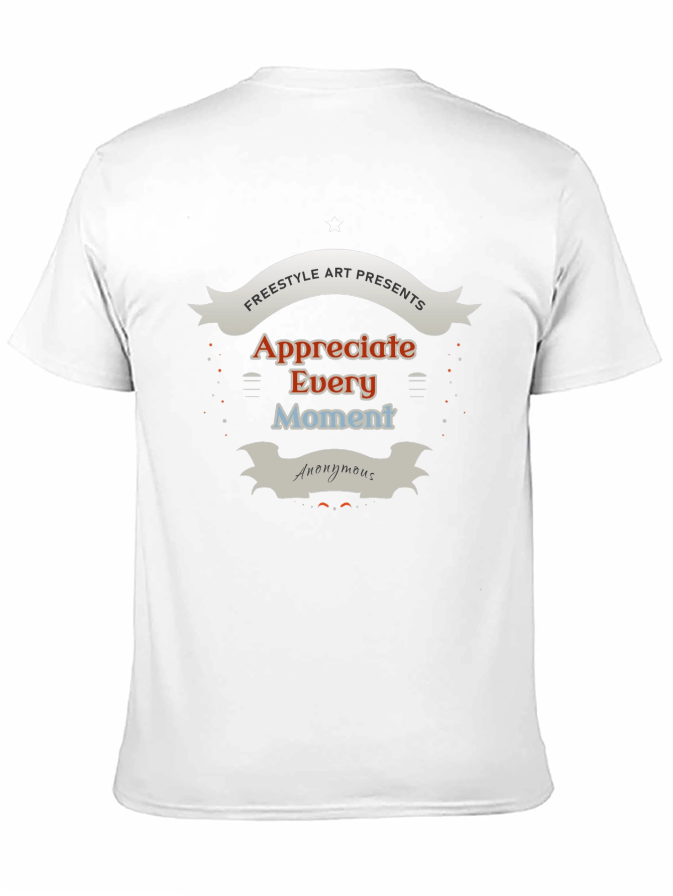 Appreciate Every Moment Graphic T-Shirt