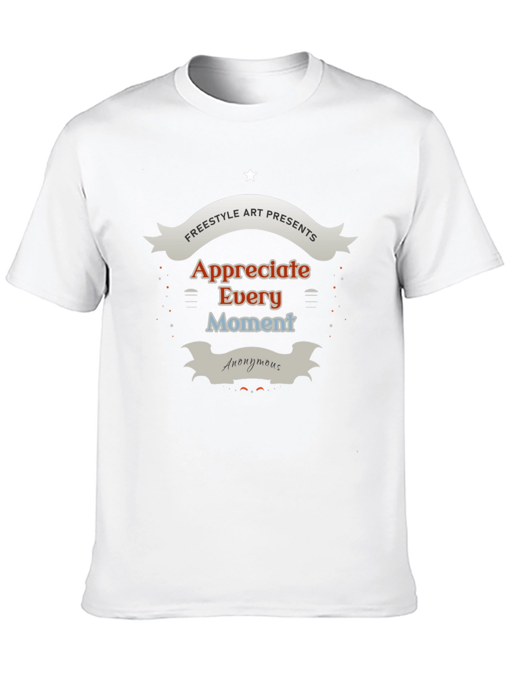 Appreciate Every Moment Graphic T-Shirt
