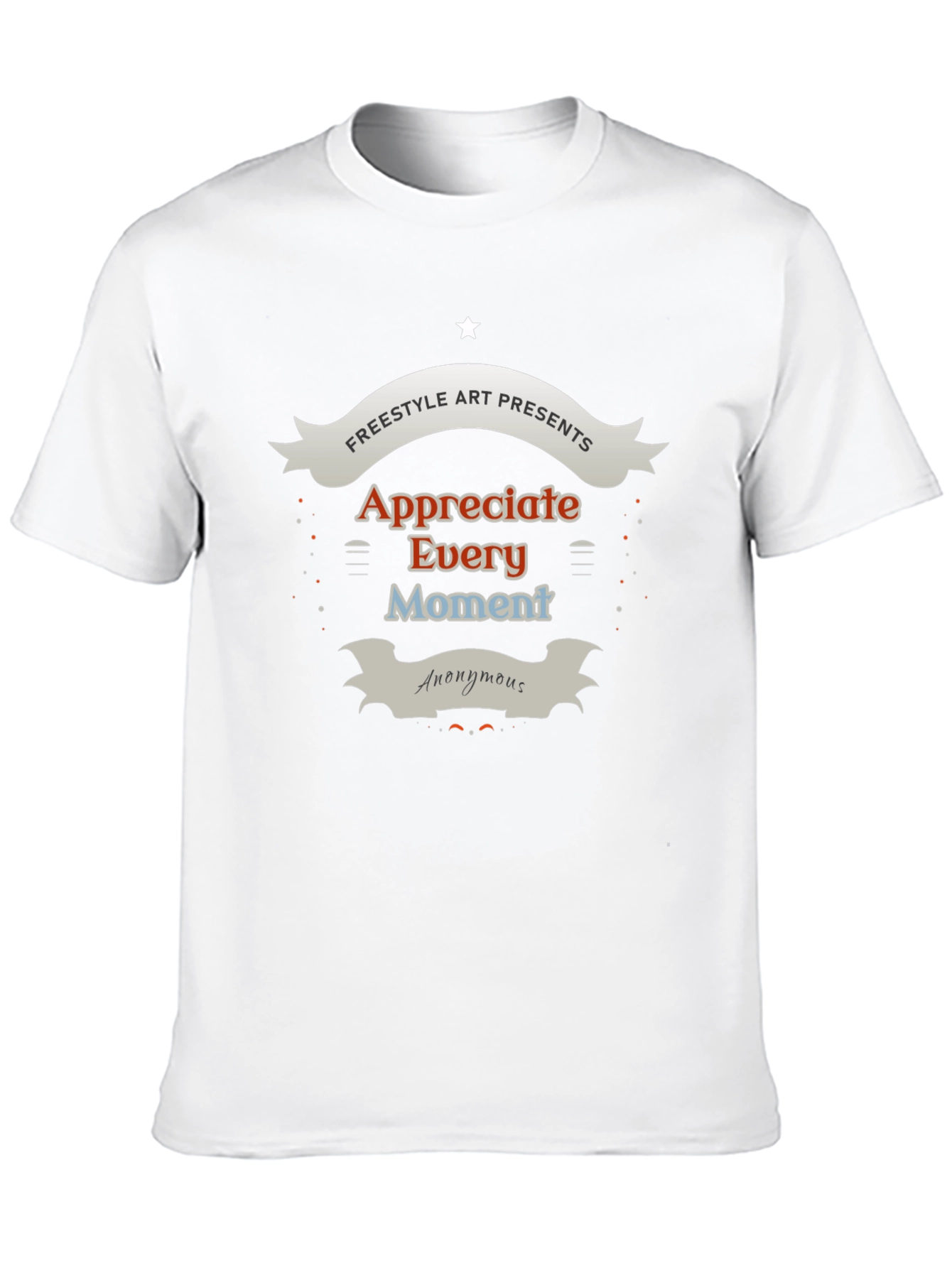 Appreciate Every Moment Graphic T-Shirt