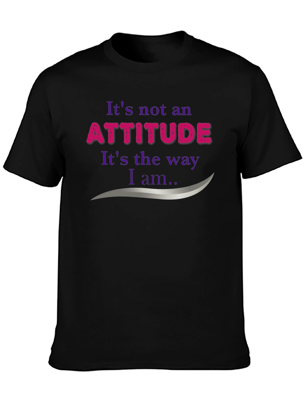 Attitude Statement Graphic Tee - Soft Cotton Blend