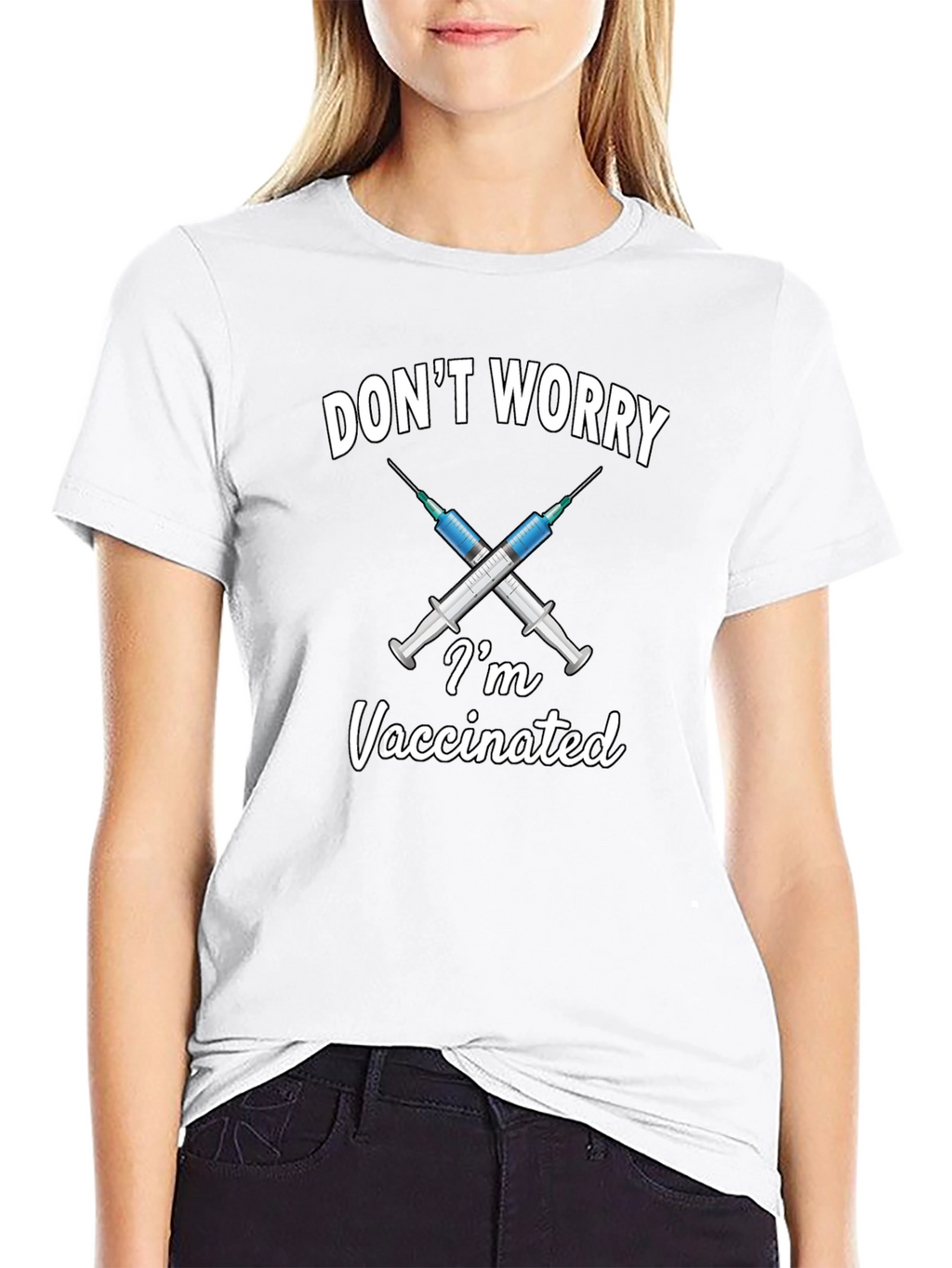 Dont Worry Im Vaccinated T-Shirt