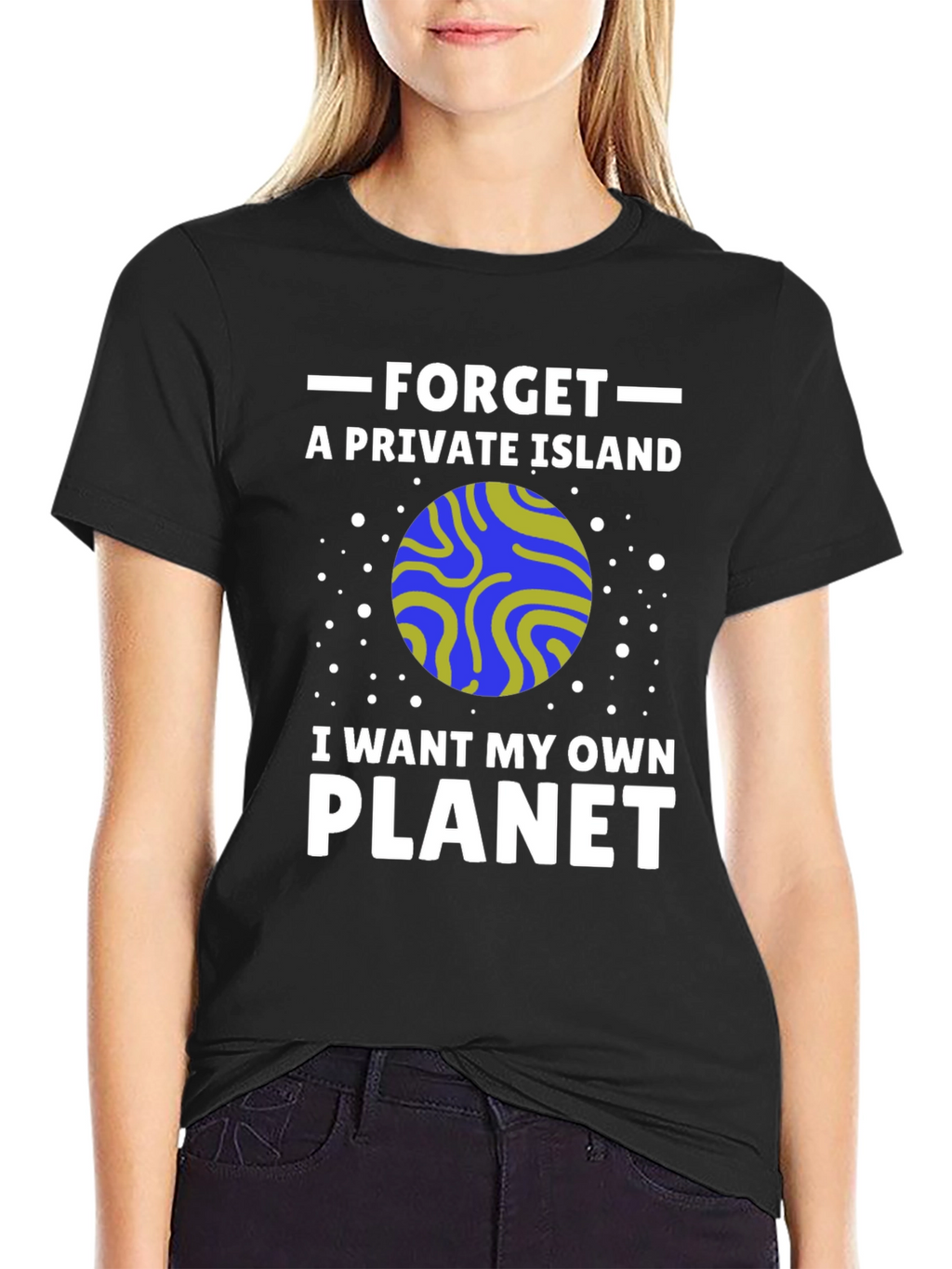 Own Planet T-Shirt - Funny Space Graphic Tee