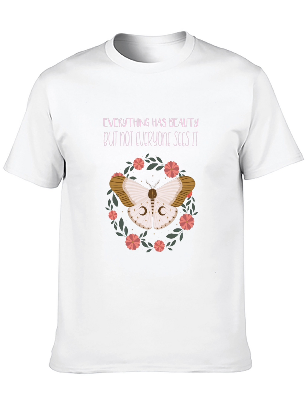 Moth Beauty T-Shirt - Inspirational Graphic Tee
