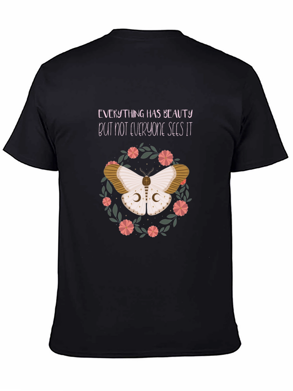 Moth Beauty T-Shirt - Inspirational Graphic Tee