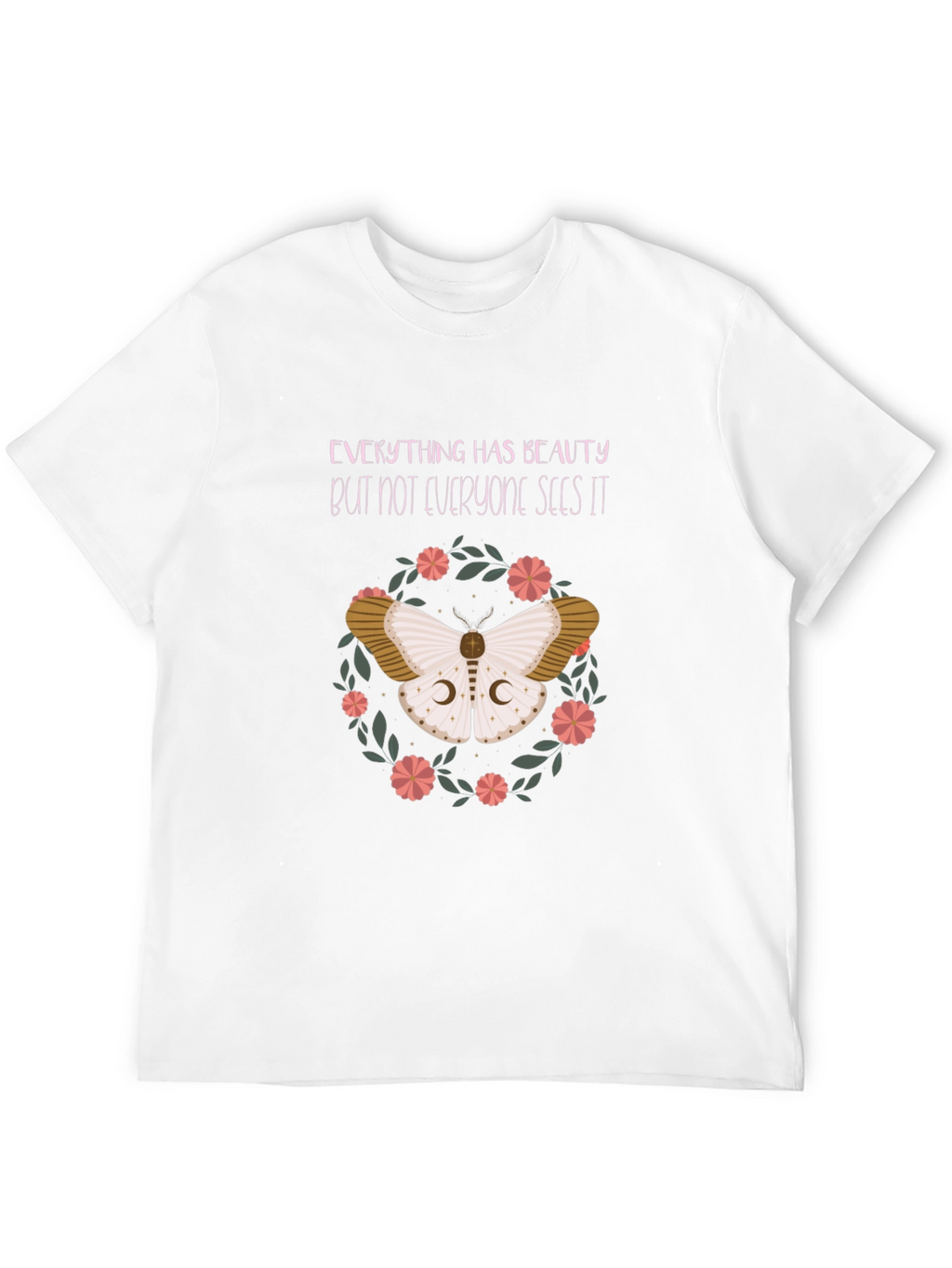 Moth Beauty T-Shirt - Inspirational Graphic Tee