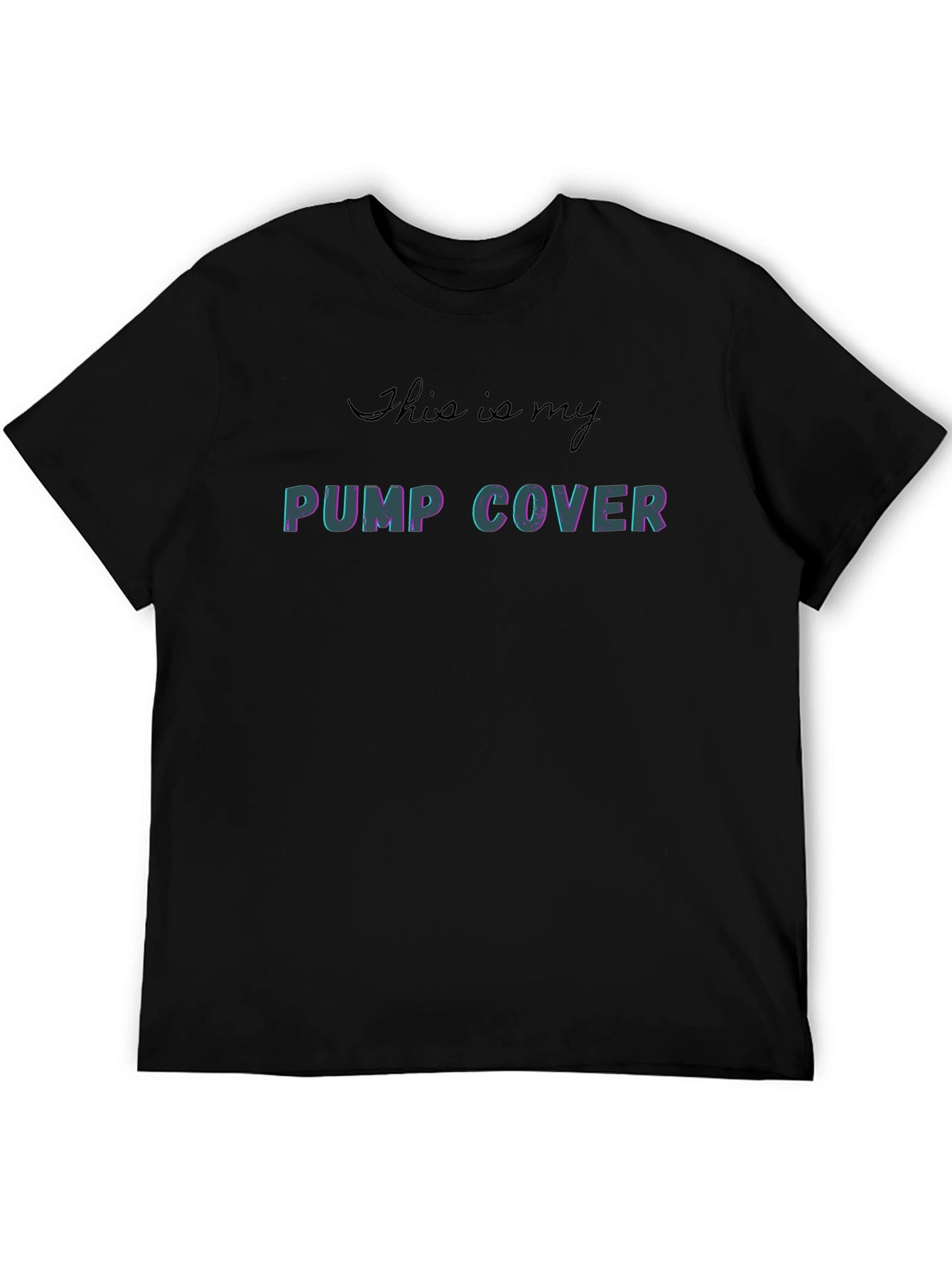 Pump Cover T-Shirt - Gym Workout Apparel
