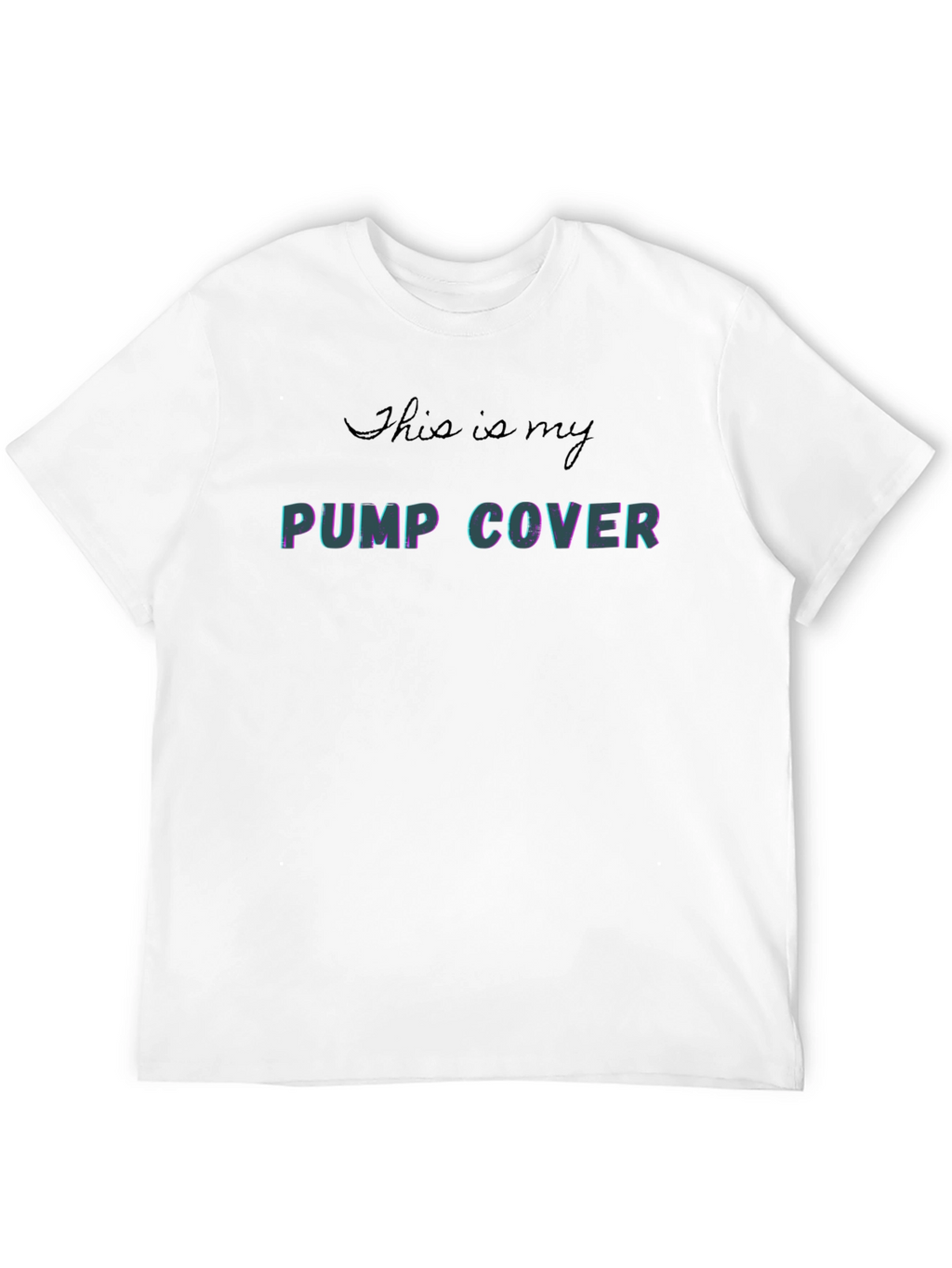 Pump Cover T-Shirt - Gym Workout Apparel