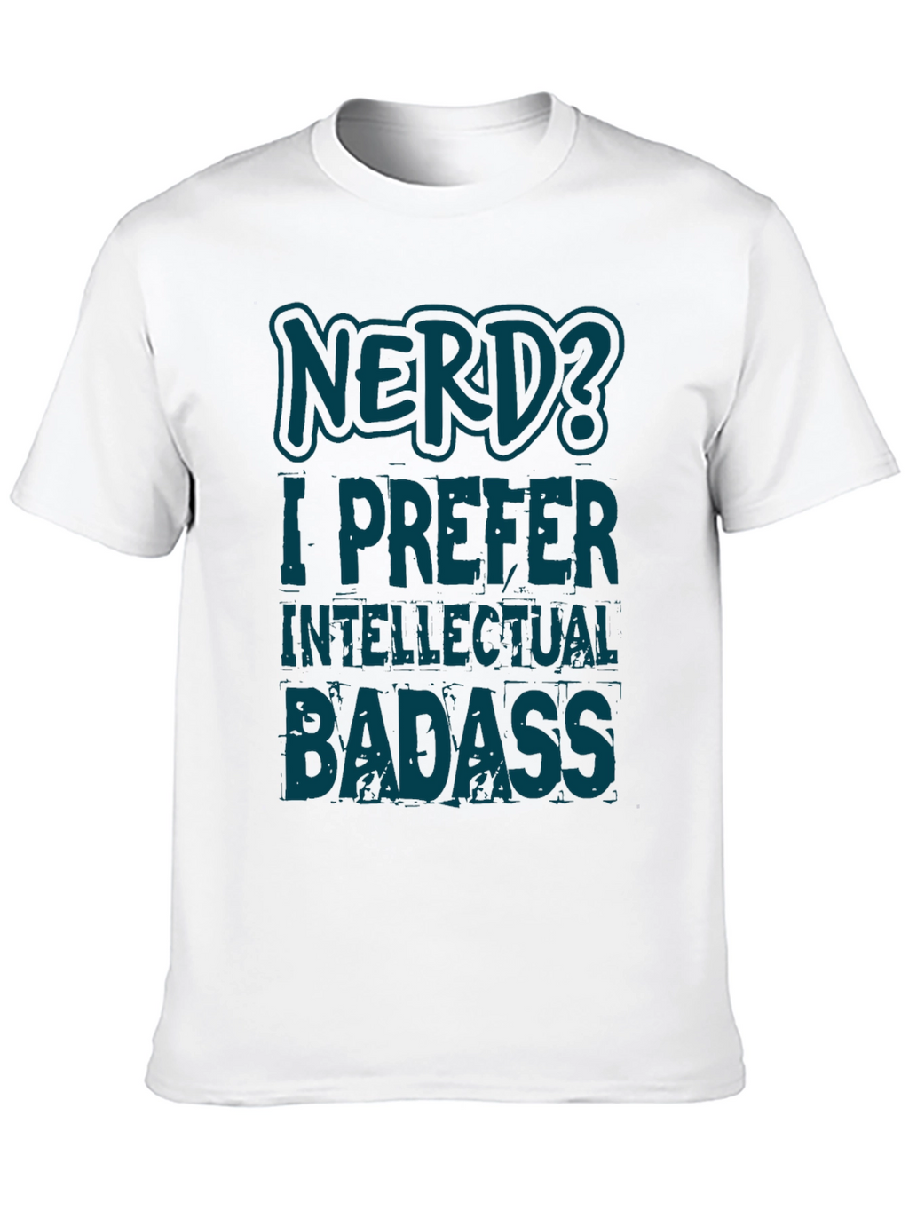 Nerd? Intellectual Badass Black Graphic T-Shirt
