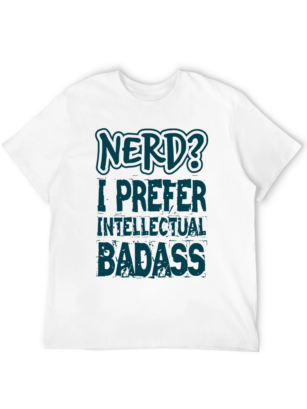 Nerd? Intellectual Badass Black Graphic T-Shirt