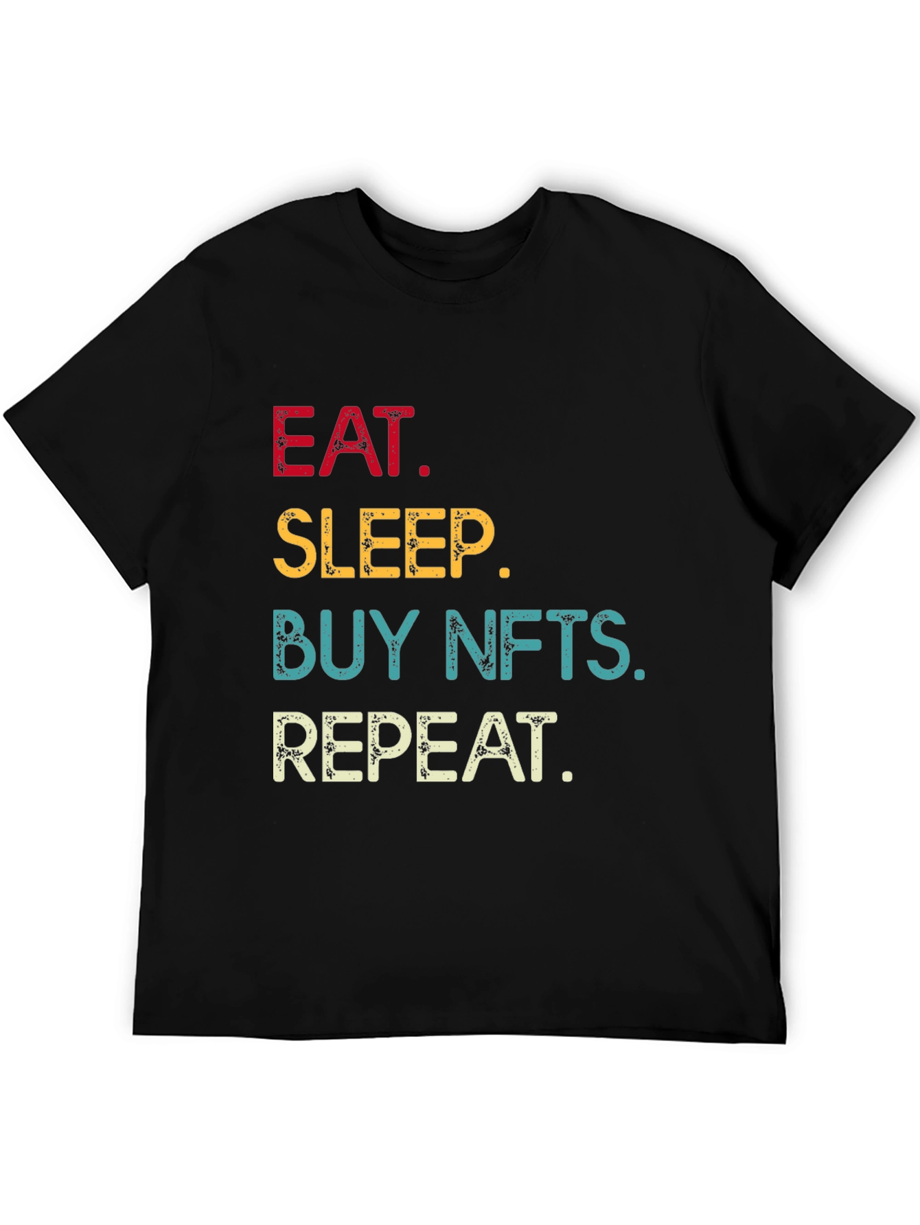 Eat Sleep Buy NFTs Repeat Black T-Shirt