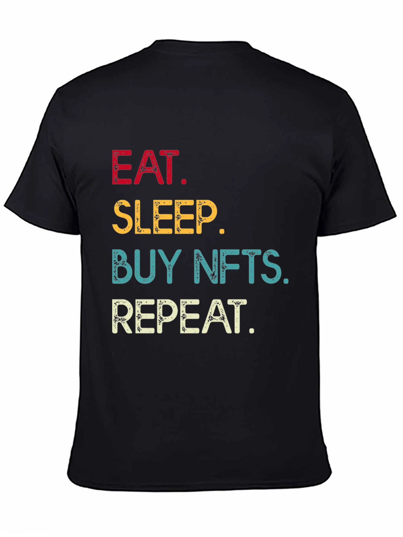 Eat Sleep Buy NFTs Repeat Black T-Shirt