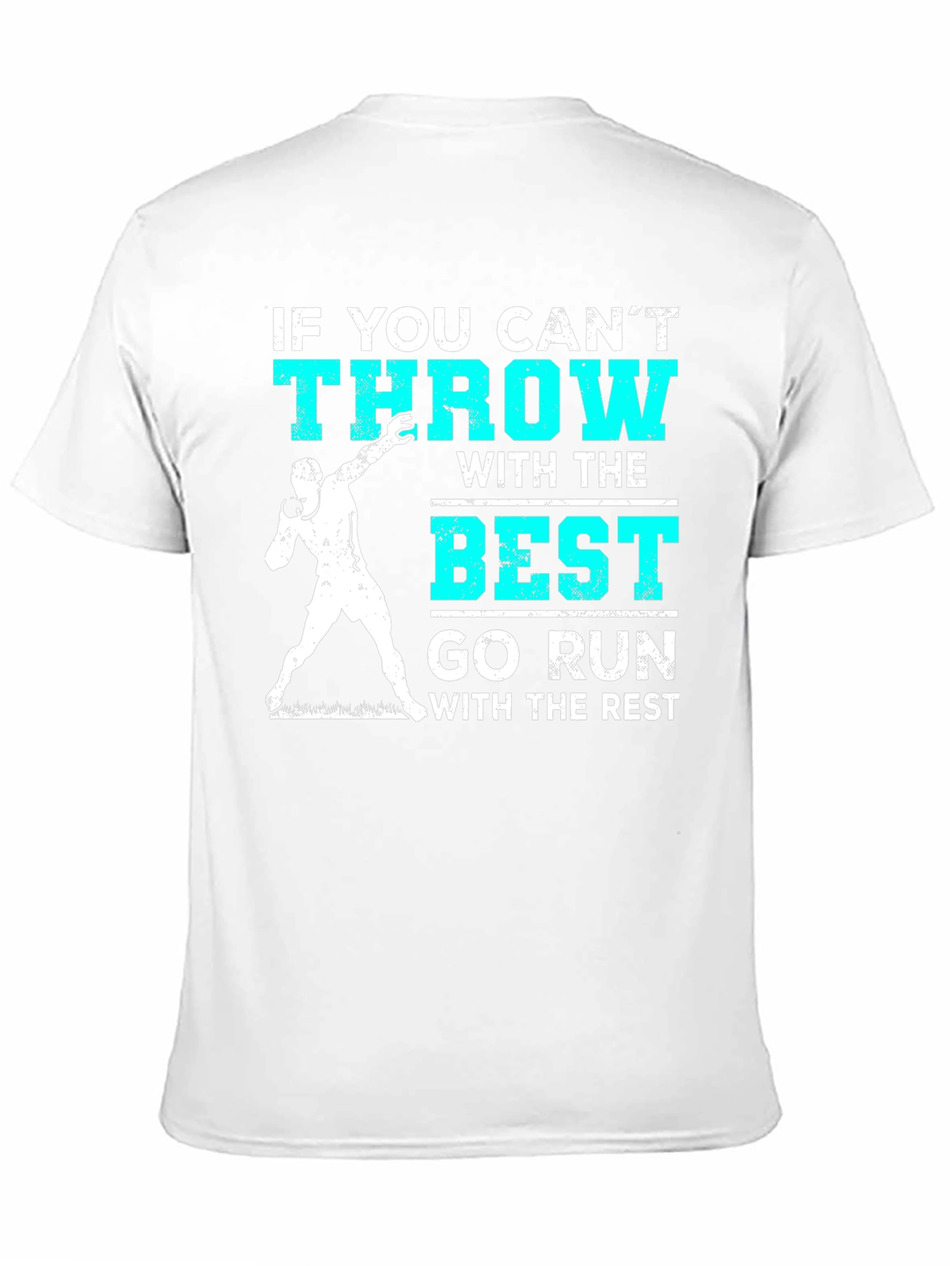 Throwers Tee: If You Cant Throw Go Run T-Shirt