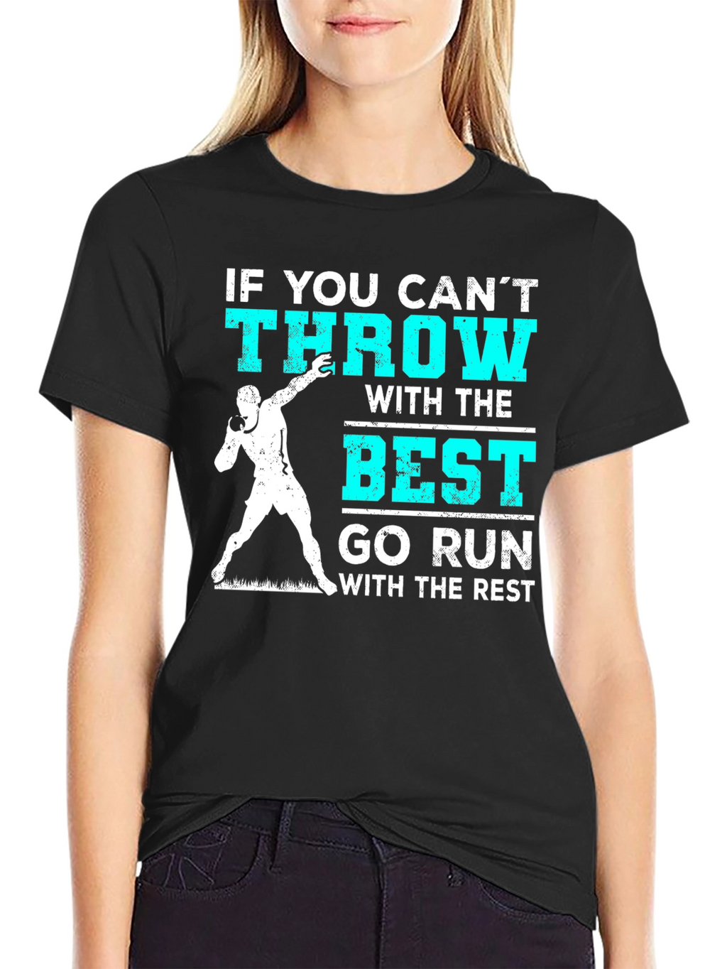 Throwers Tee: If You Cant Throw Go Run T-Shirt