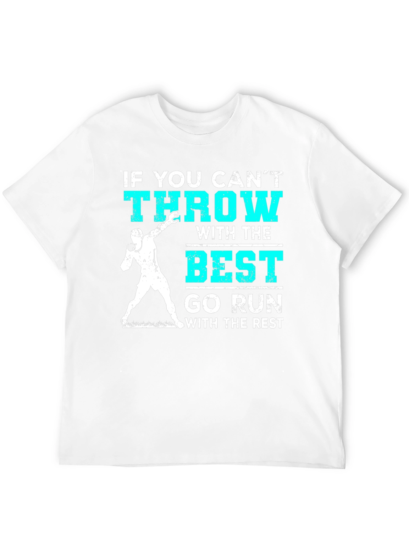 Throwers Tee: If You Cant Throw Go Run T-Shirt