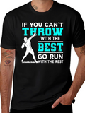 Throwers Tee: If You Cant Throw Go Run T-Shirt