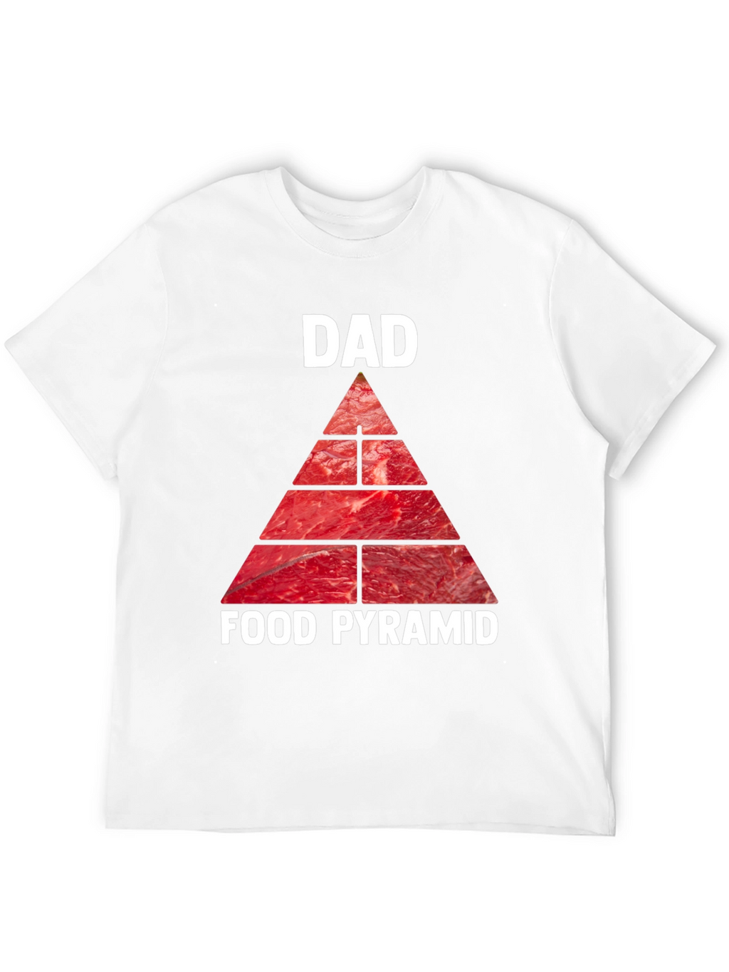 Dad Food Pyramid T-Shirt - Meat Lovers Tee