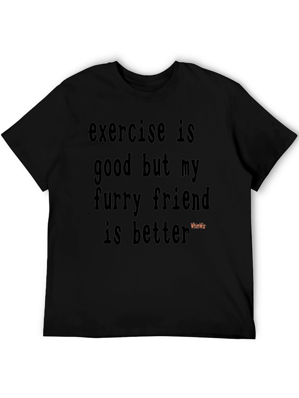 Furry Friend Tee - Exercise Alternative