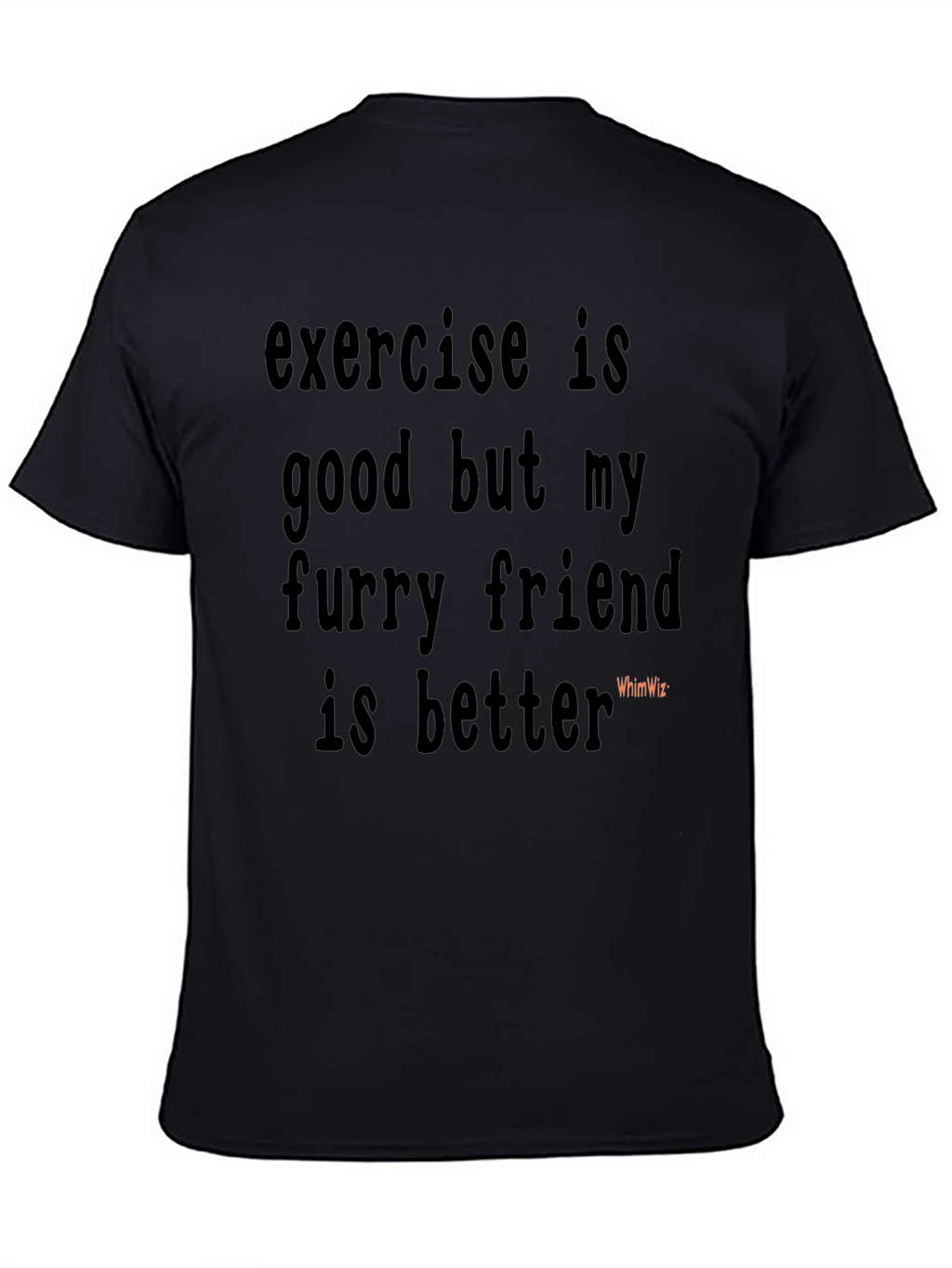 Furry Friend Tee - Exercise Alternative