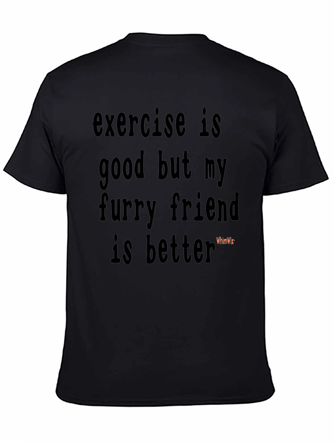 Furry Friend Tee - Exercise Alternative