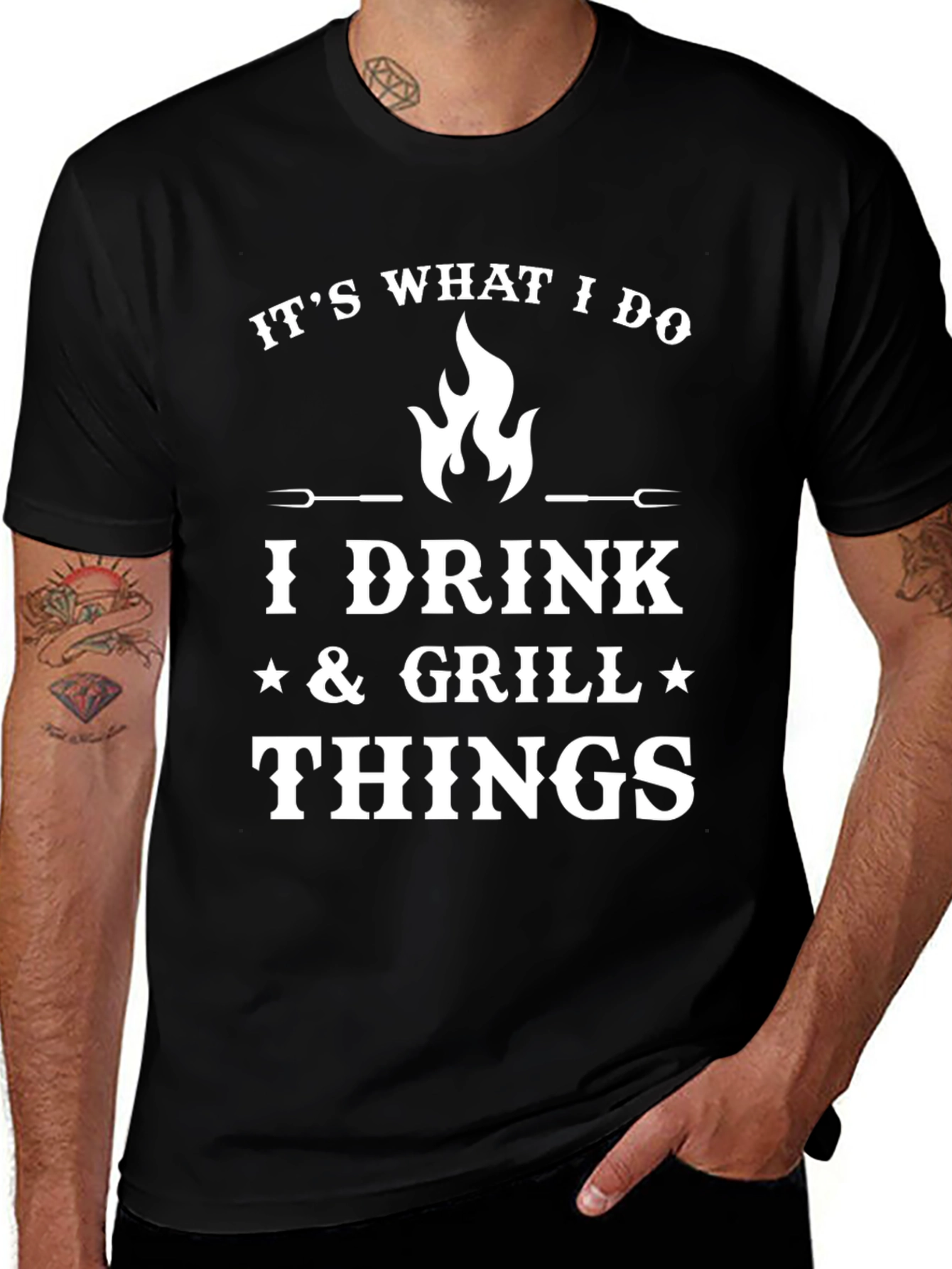 Its What I Do I Drink Grill Things T-Shirt