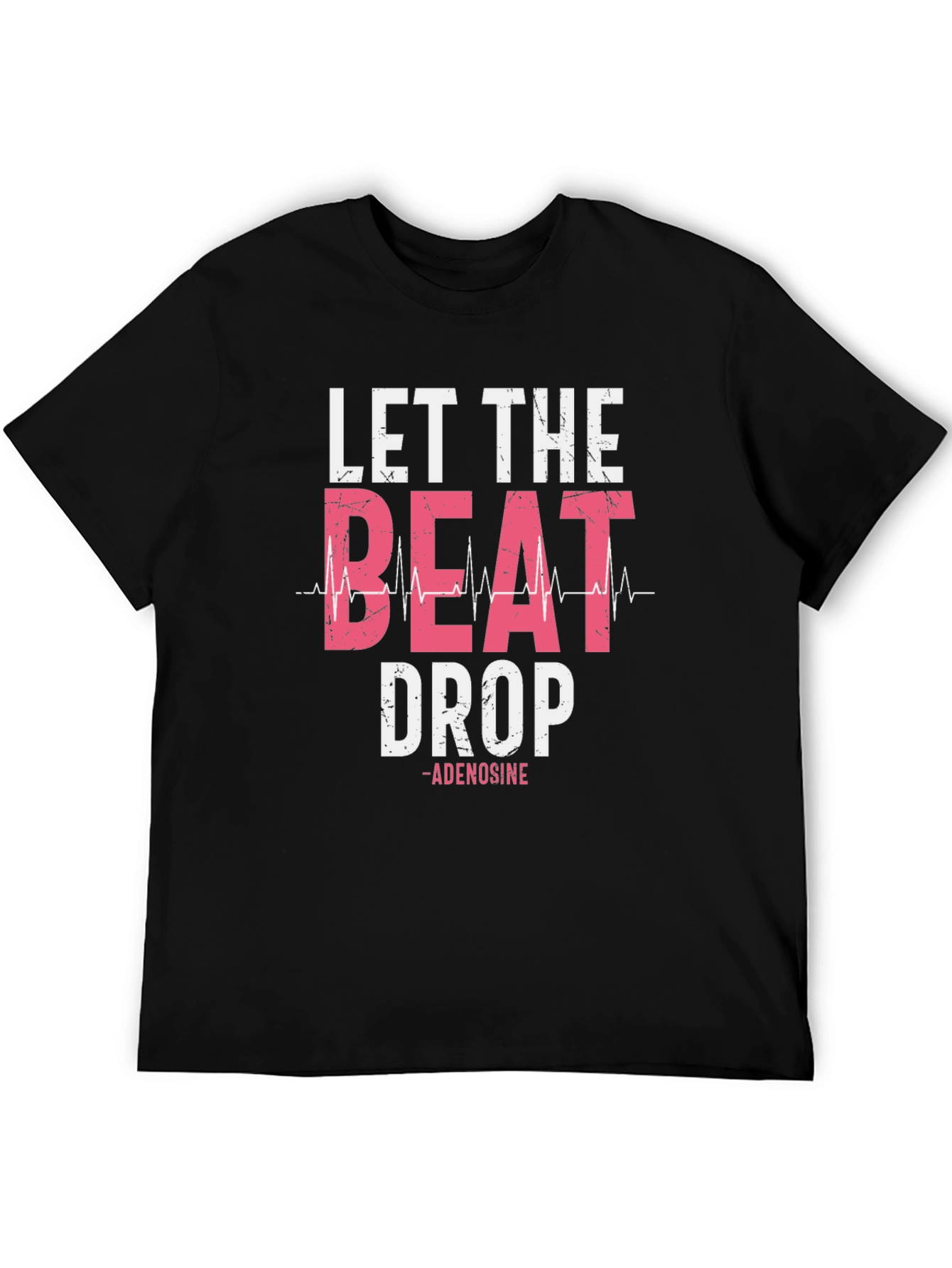 Let the Beat Drop T-Shirt - Adenosine Design