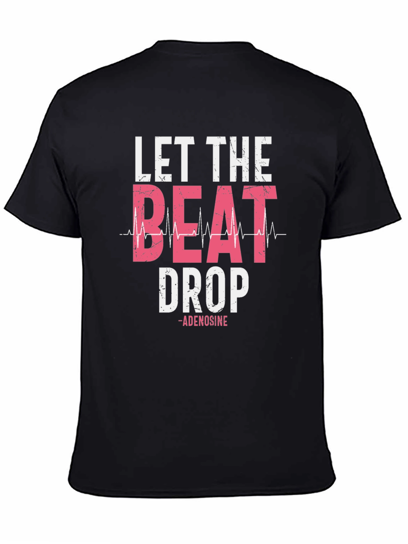 Let the Beat Drop T-Shirt - Adenosine Design