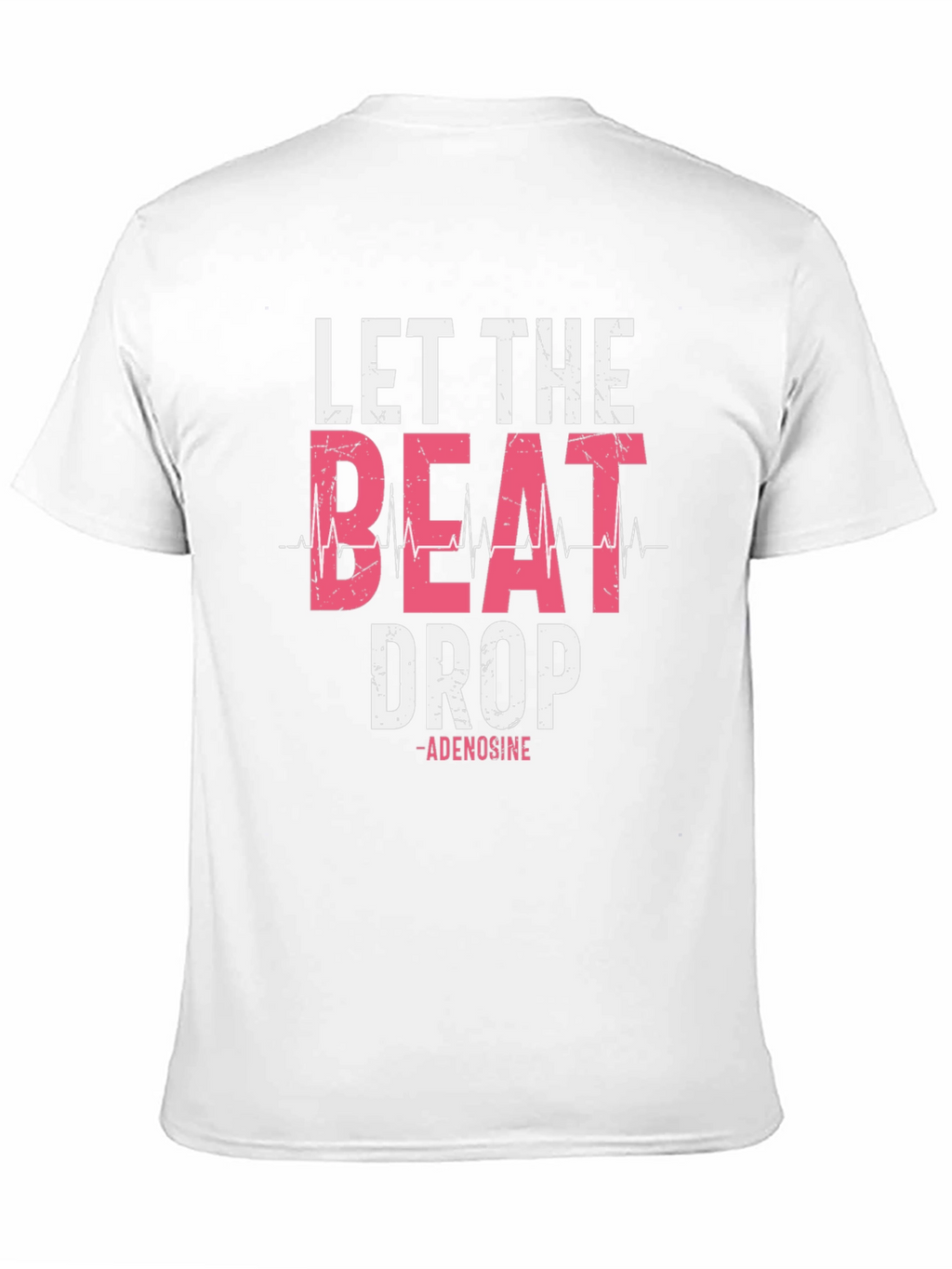 Let the Beat Drop T-Shirt - Adenosine Design