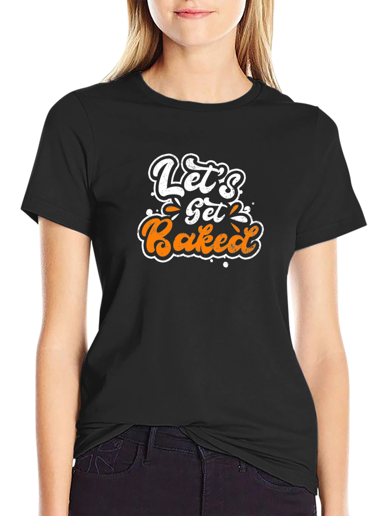 Lets Get Baked T-Shirt