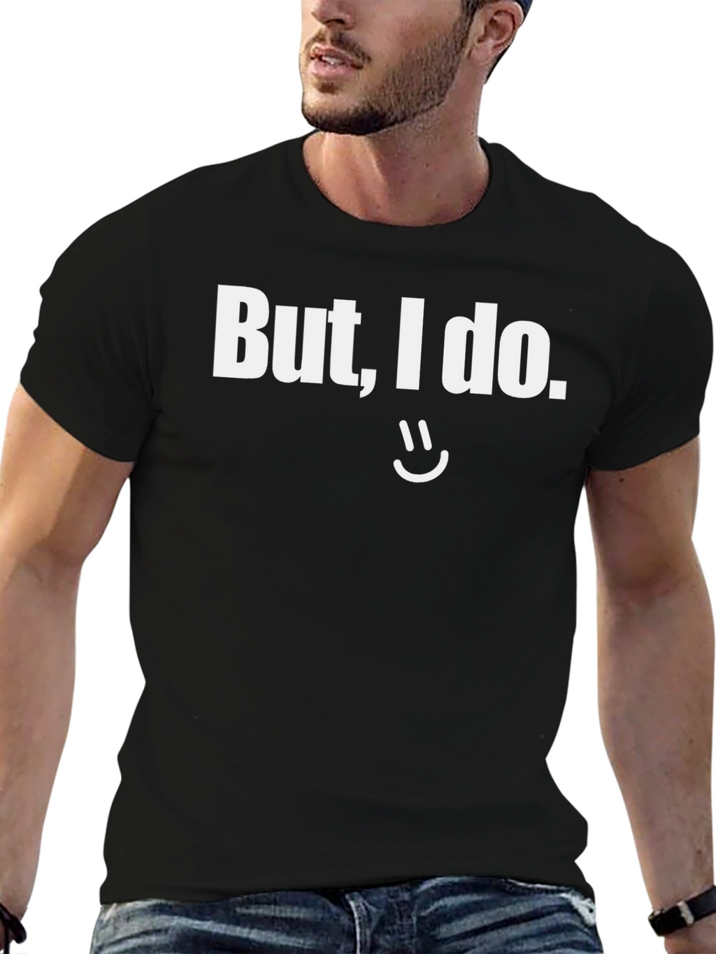 But I do Graphic T-Shirt Funny Sarcastic Tee