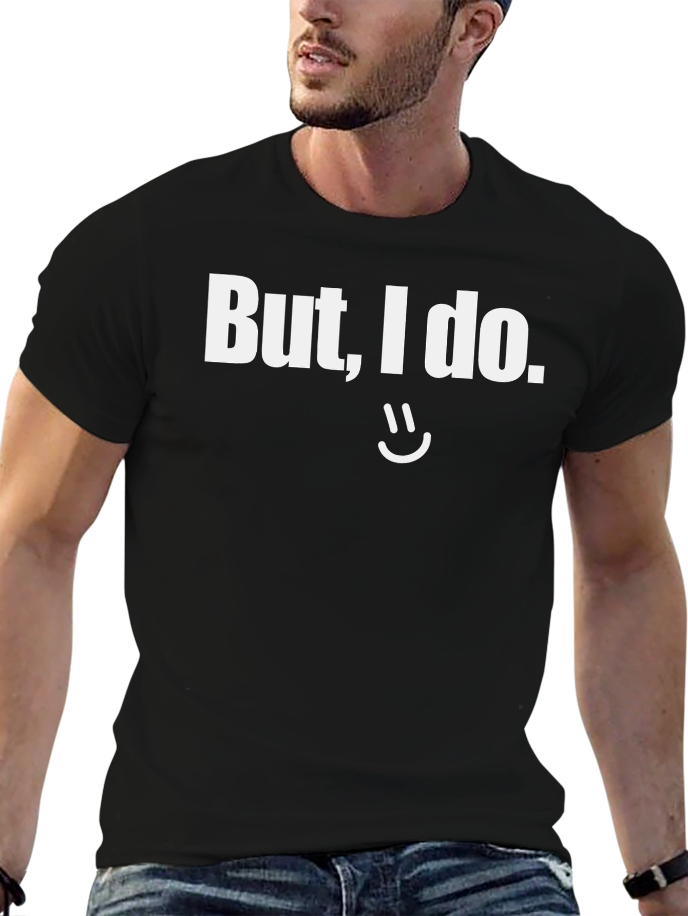 But I do Graphic T-Shirt Funny Sarcastic Tee