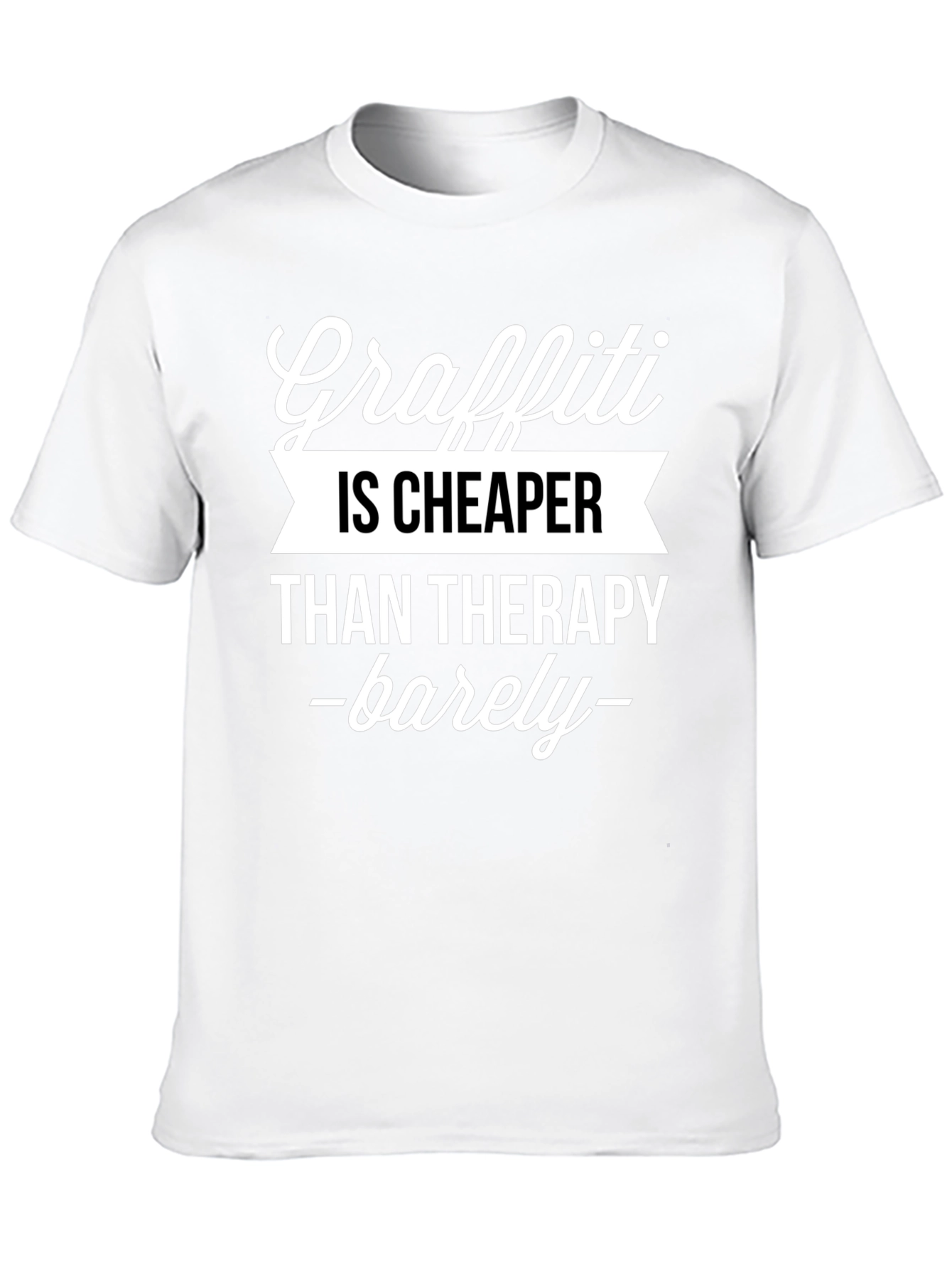 Graffiti Cheaper Than Therapy T-Shirt