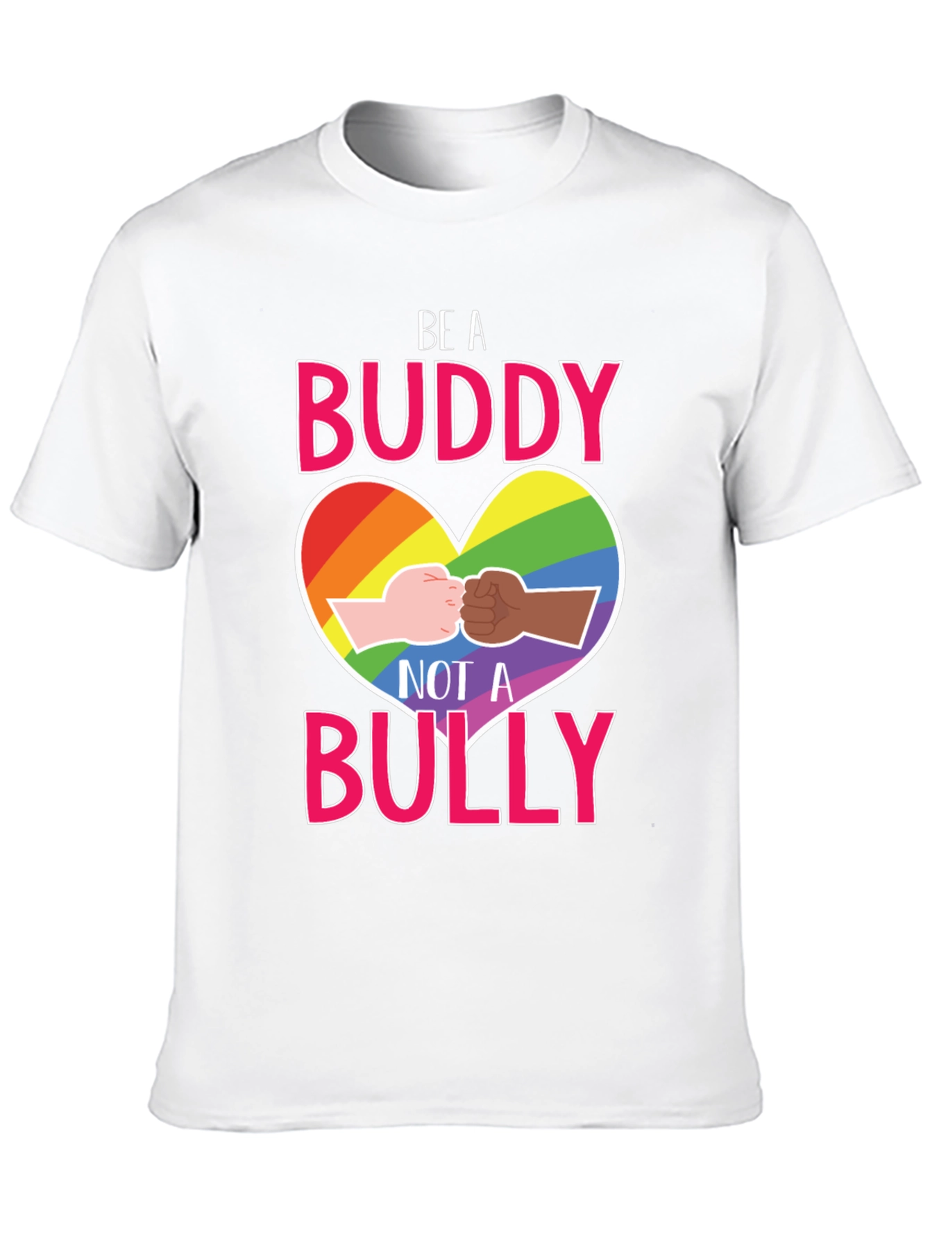 Be A Buddy Not a Bully Equality T-Shirt