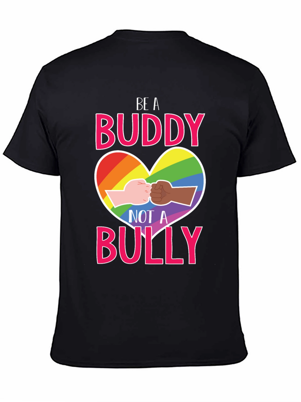 Be A Buddy Not a Bully Equality T-Shirt