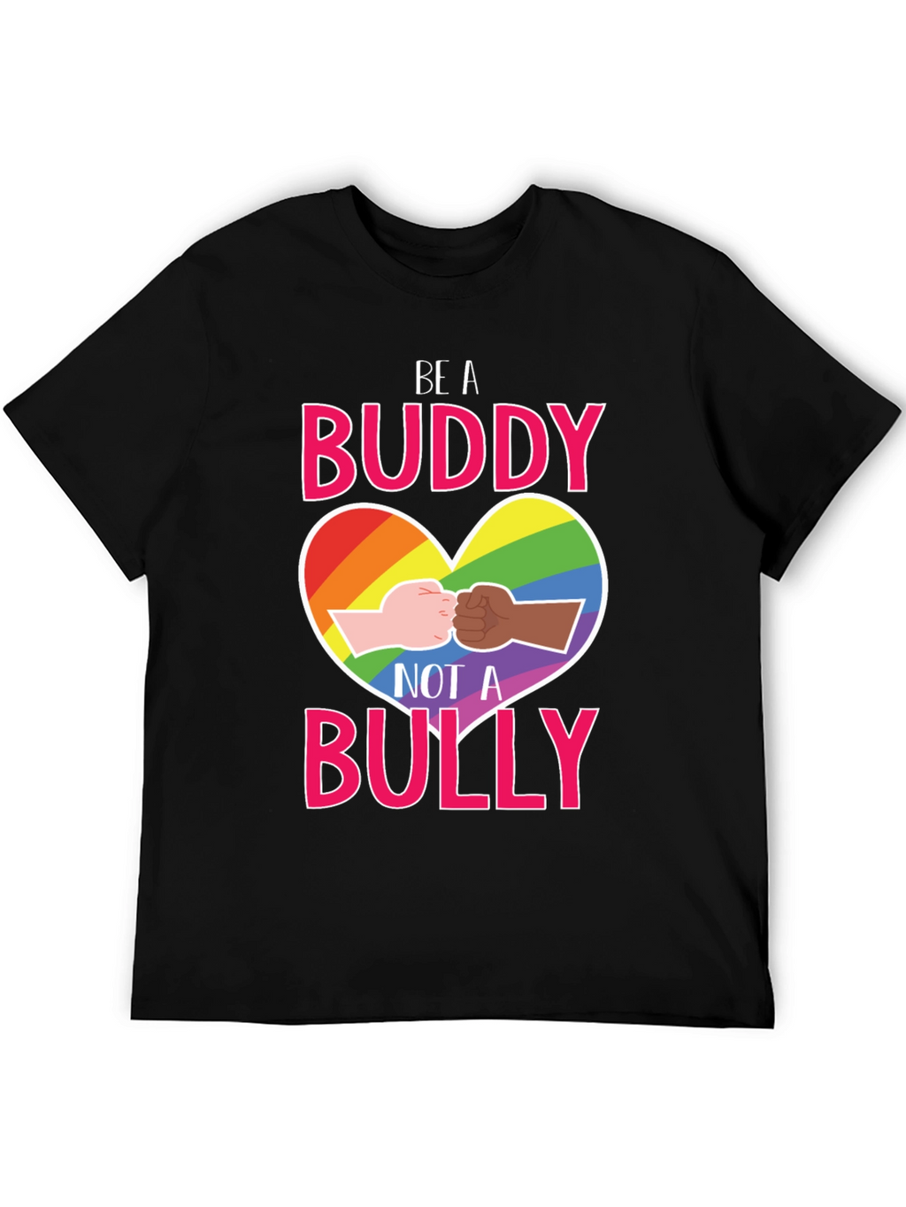 Be A Buddy Not a Bully Equality T-Shirt