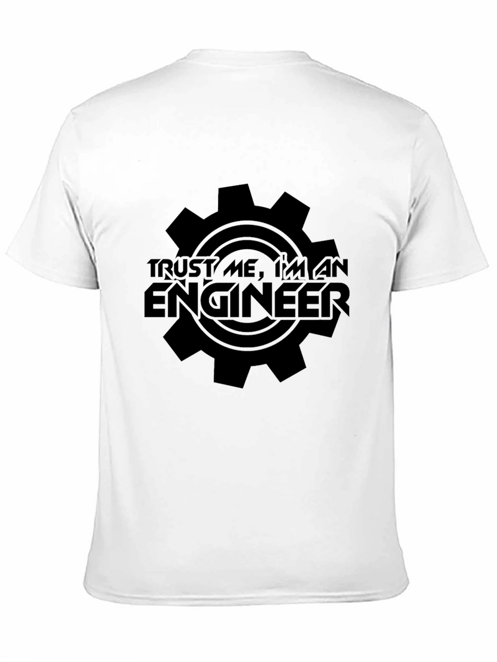 Trust Me Im An Engineer Graphic T-Shirt
