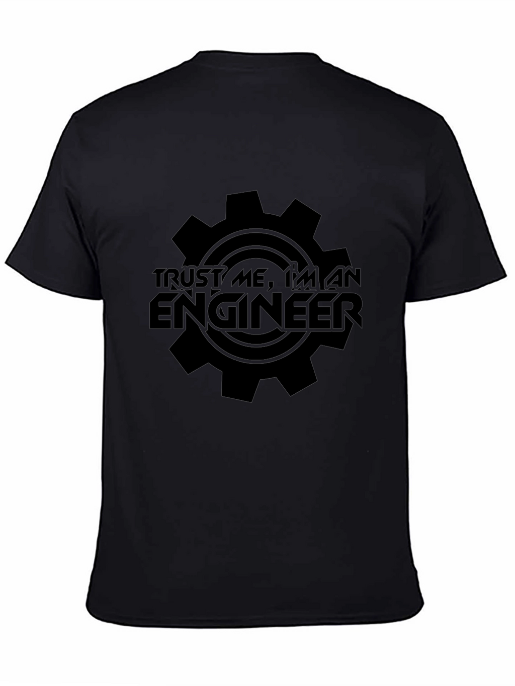 Trust Me Im An Engineer Graphic T-Shirt