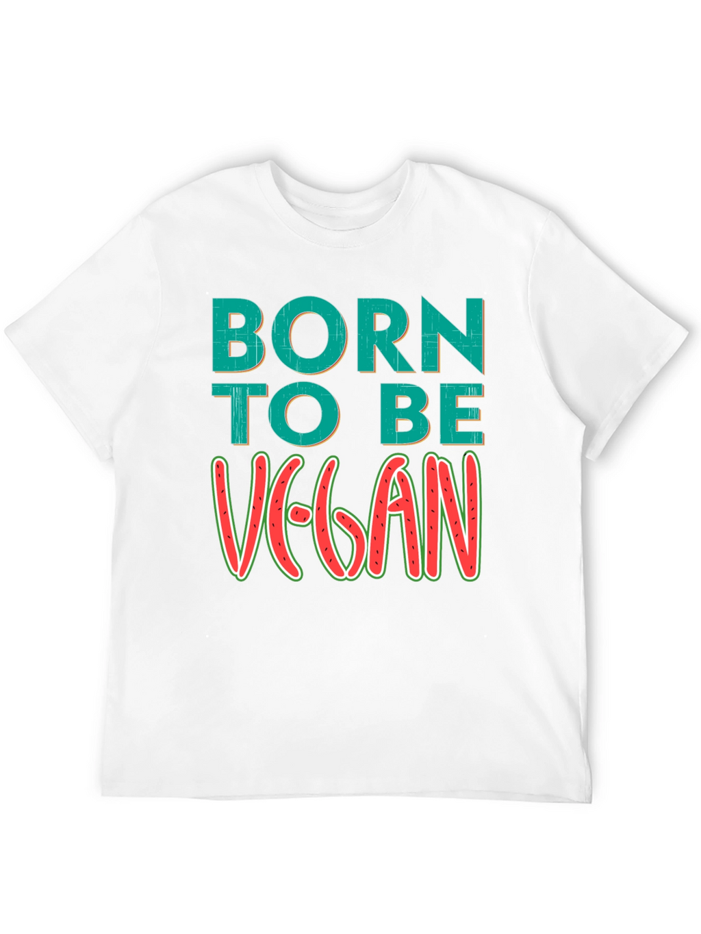 Born to be Vegan T-Shirt