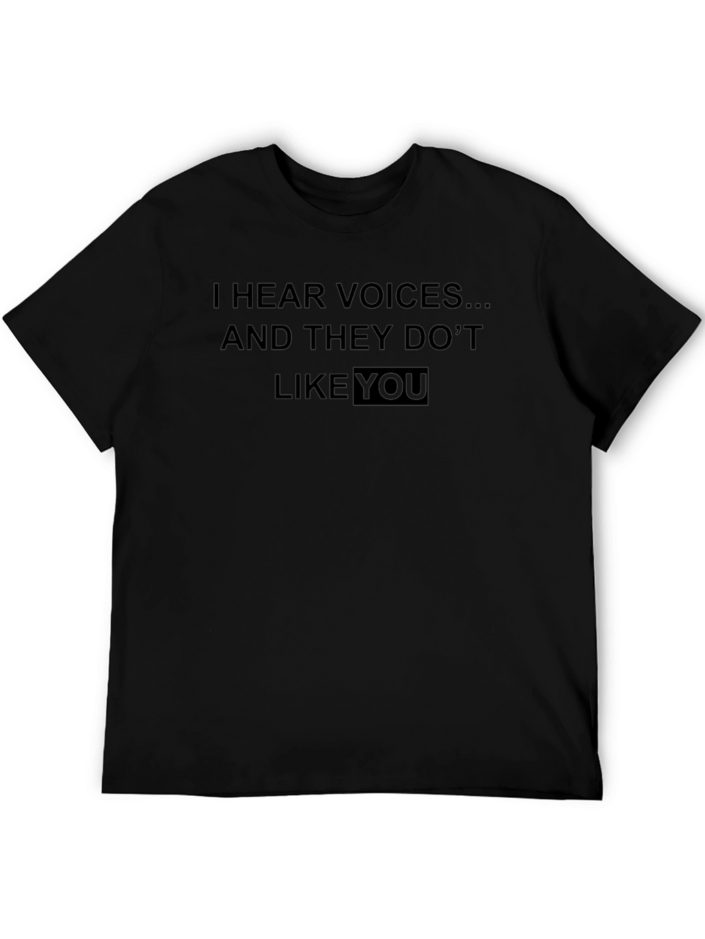 I Hear Voices Funny Graphic T-Shirt