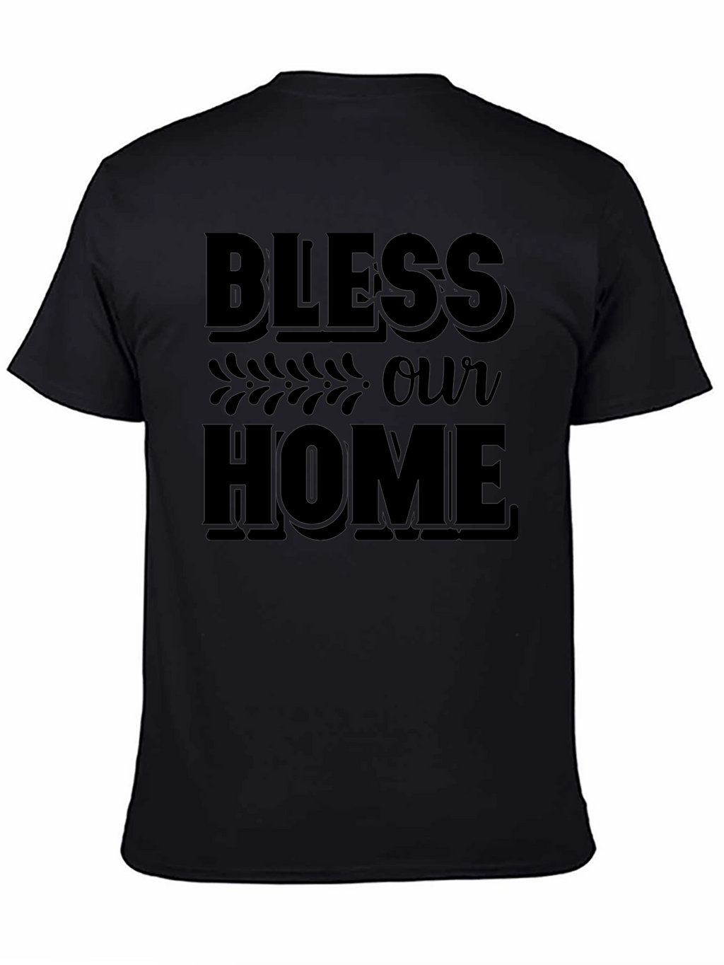 Bless Our Home Graphic Tee - Unisex Black T-Shirt