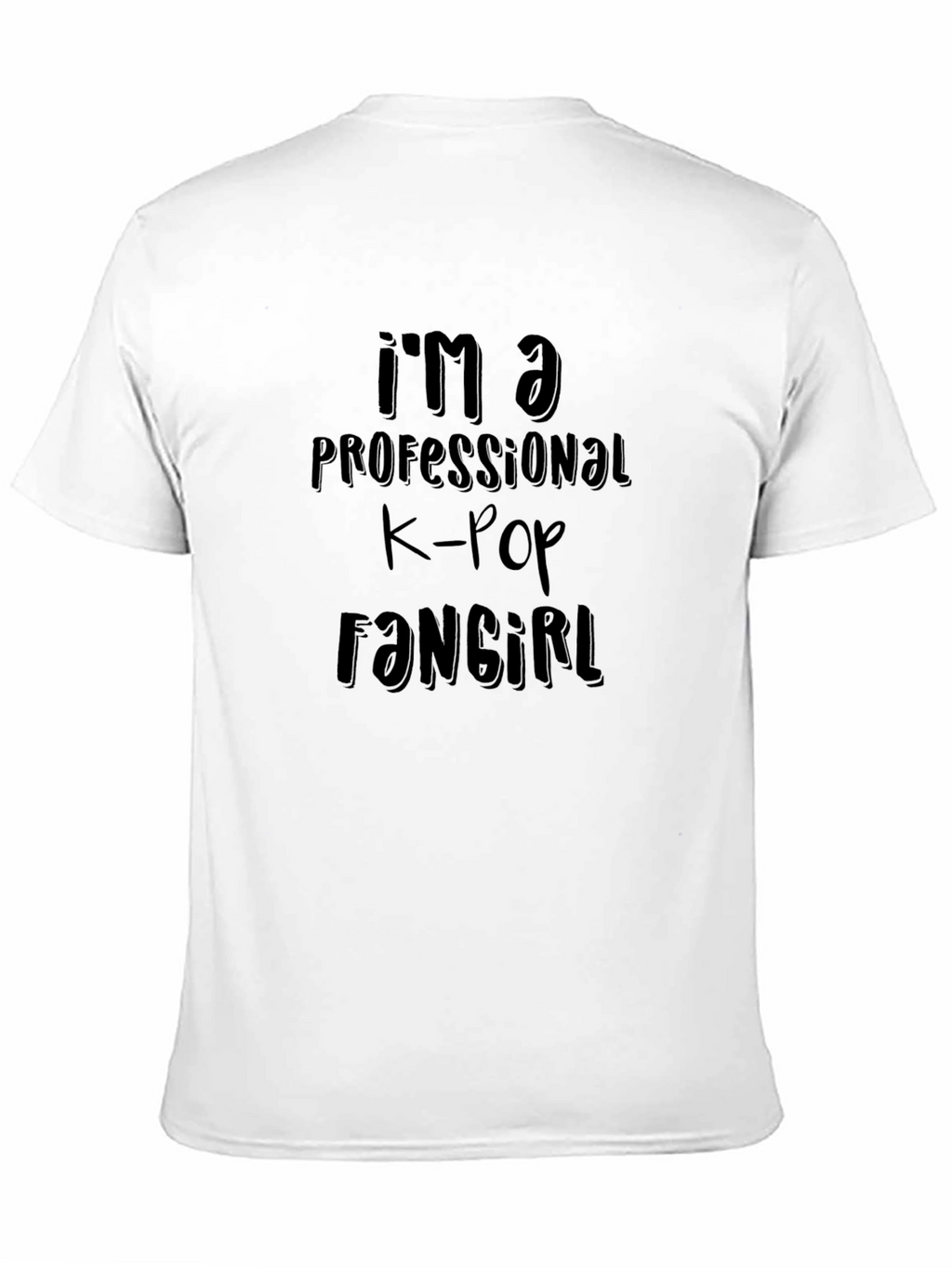 Im A Professional K-Pop Fangirl T-Shirt