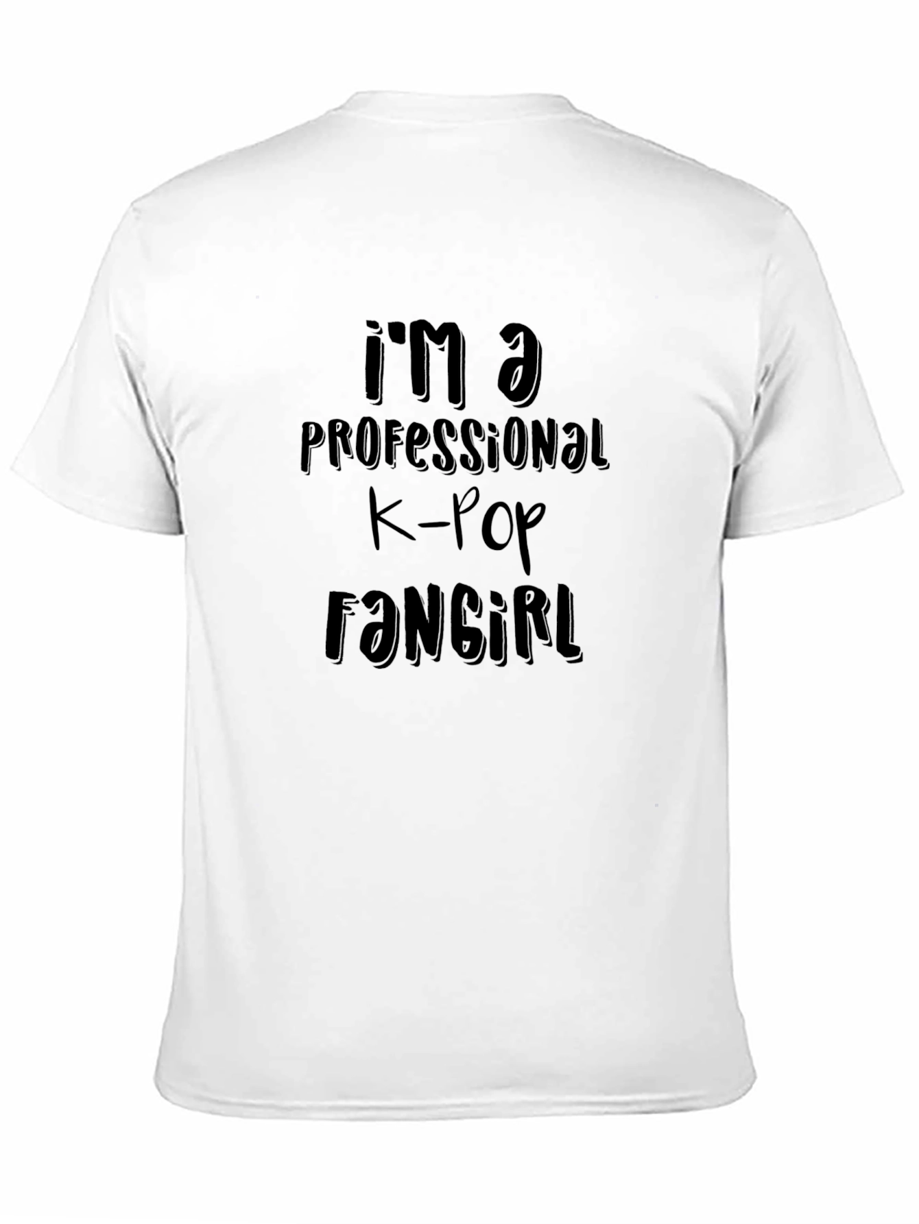 Im A Professional K-Pop Fangirl T-Shirt