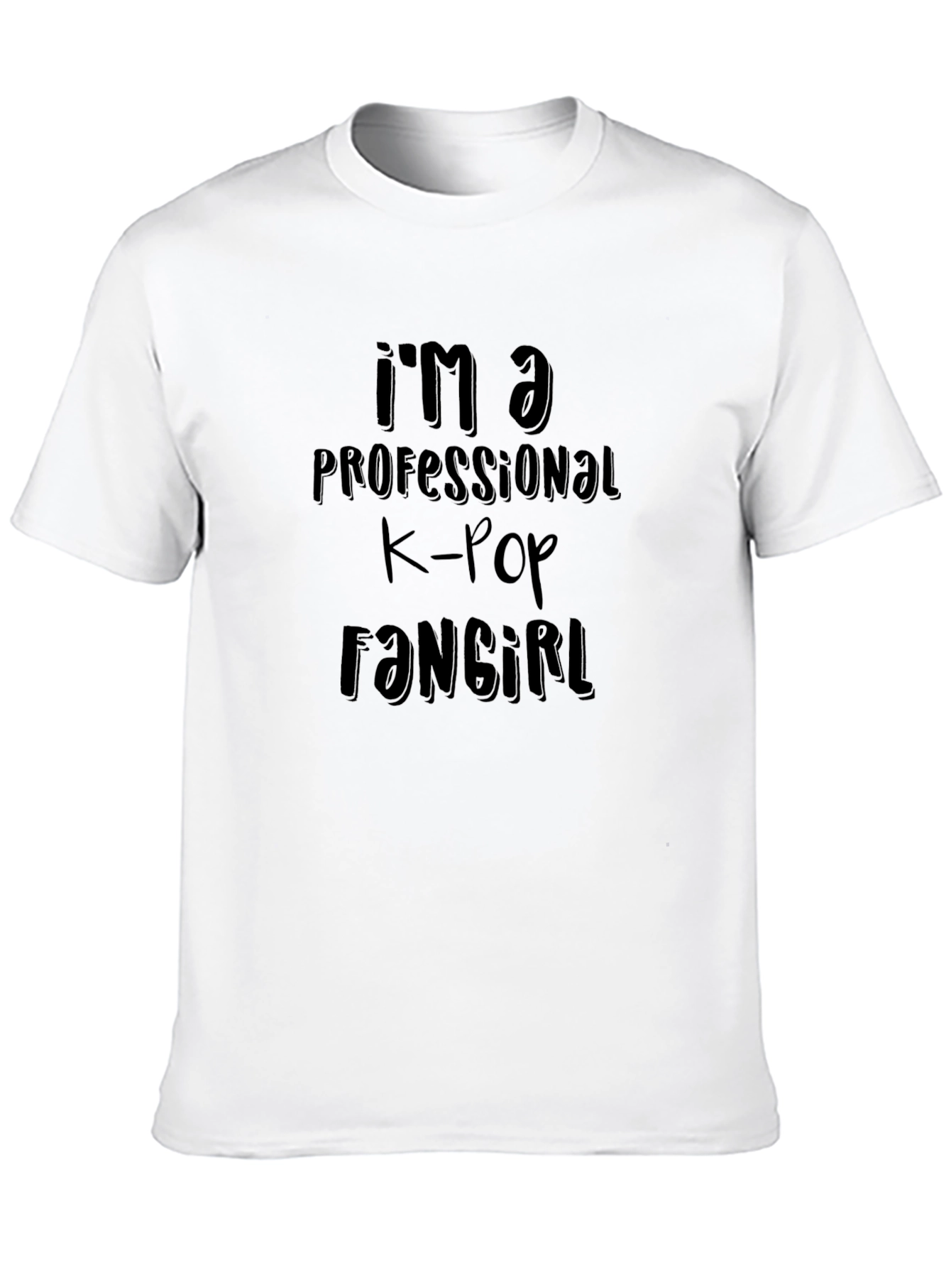 Im A Professional K-Pop Fangirl T-Shirt