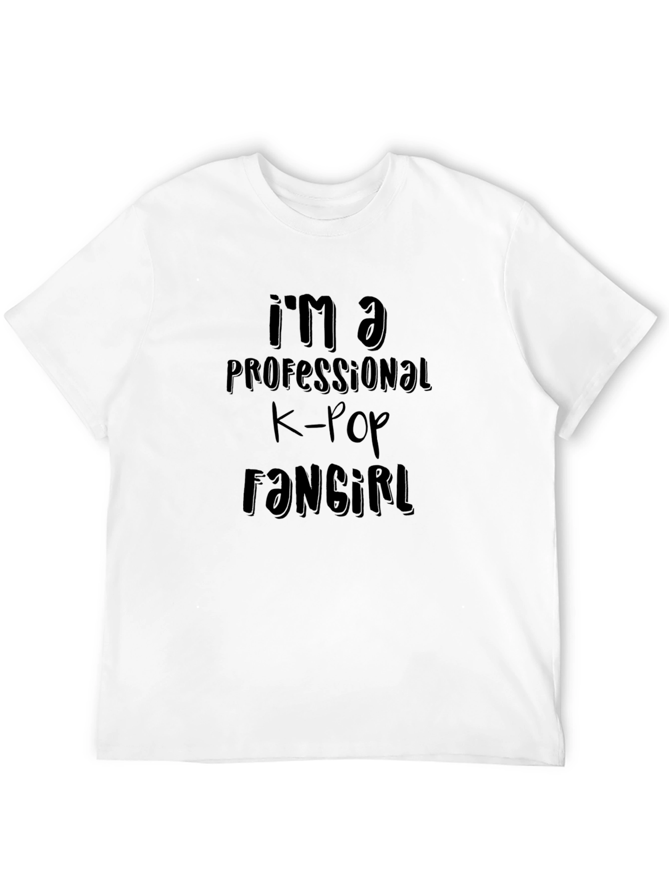 Im A Professional K-Pop Fangirl T-Shirt