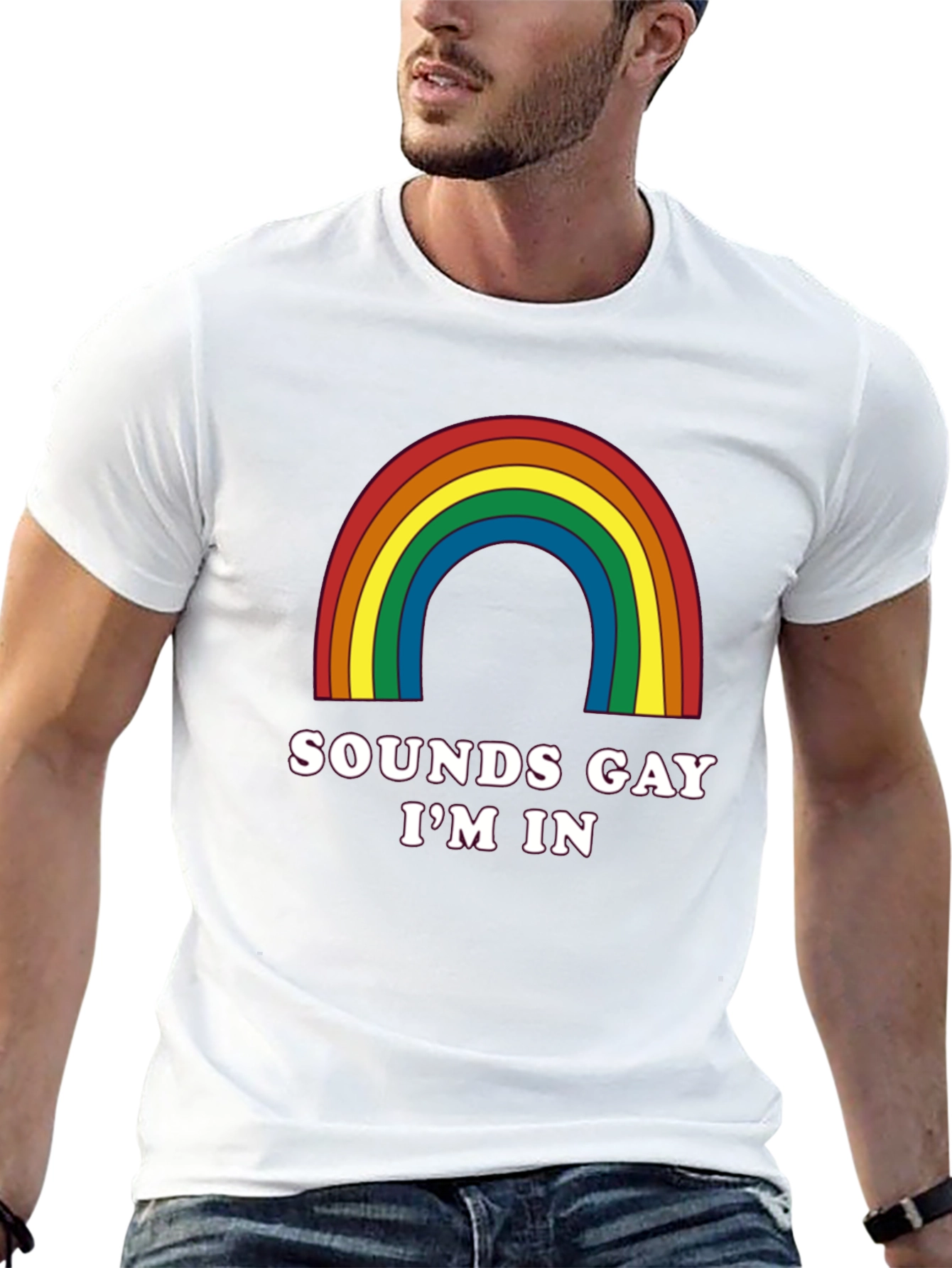 Sounds Gay Im In T-Shirt