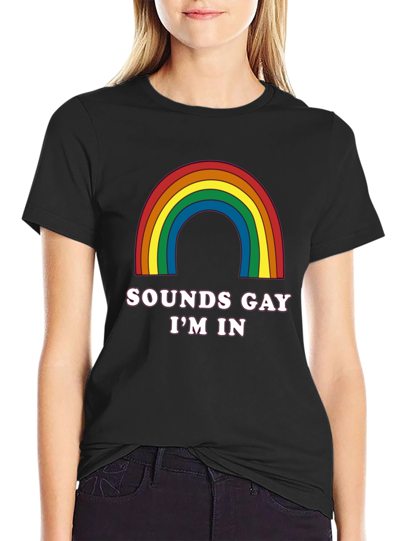 Sounds Gay Im In T-Shirt