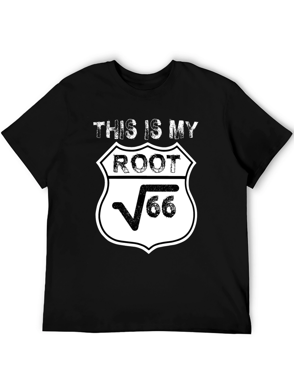 Route 66 T-Shirt - This Is My Root Tee