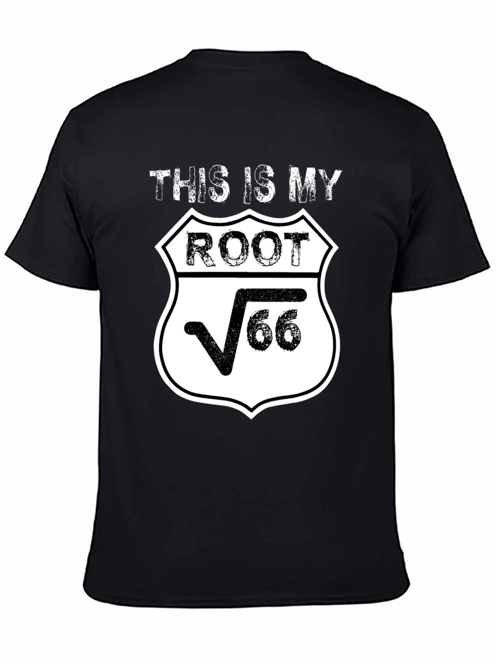 Route 66 T-Shirt - This Is My Root Tee