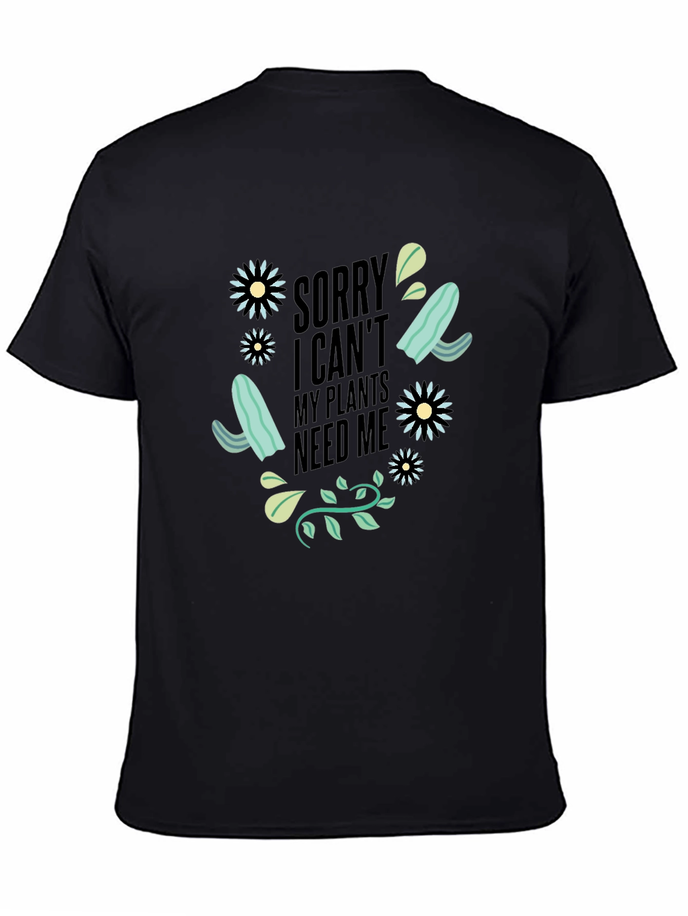 Plant Lover T-Shirt - Sorry I Cant